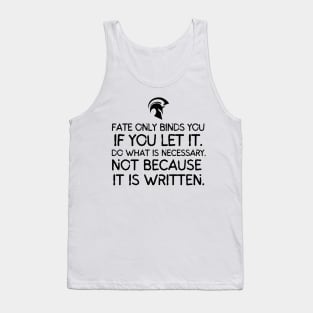 Do what is necessary. Not because it is written Tank Top